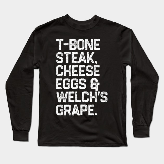 Guest Check - T-Bone Steak, Cheese Eggs, Welch's Grape Long Sleeve T-Shirt by KatiNysden